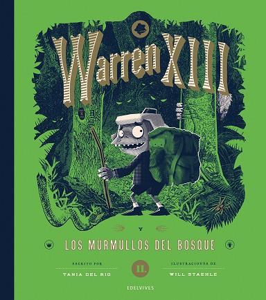 WARREN XIII Y LOS MURMULLOS DEL BOSQUE | 9788414060636 | DEL RÍO, TANIA | Galatea Llibres | Librería online de Reus, Tarragona | Comprar libros en catalán y castellano online