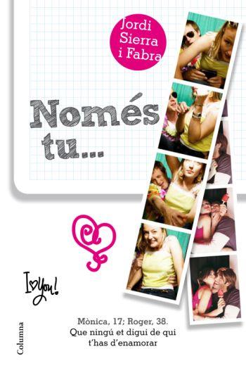 NOMES TU... | 9788466411028 | SIERRA I FABRA, JORDI | Galatea Llibres | Librería online de Reus, Tarragona | Comprar libros en catalán y castellano online