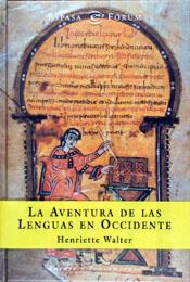 AVENTURA DE LAS LENGUAS EN OCCIDENTE, LA | 9788423997374 | WALTER, HENRIETTE | Galatea Llibres | Librería online de Reus, Tarragona | Comprar libros en catalán y castellano online