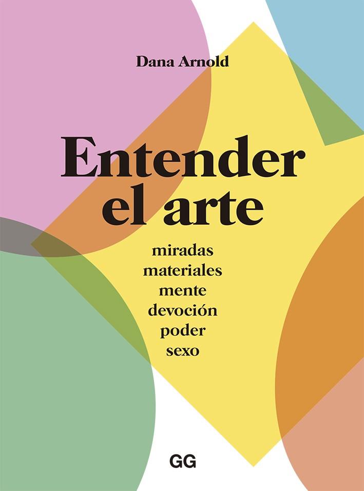 ENTENDER EL ARTE | 9788425230653 | ARNOLD, DANA | Galatea Llibres | Librería online de Reus, Tarragona | Comprar libros en catalán y castellano online