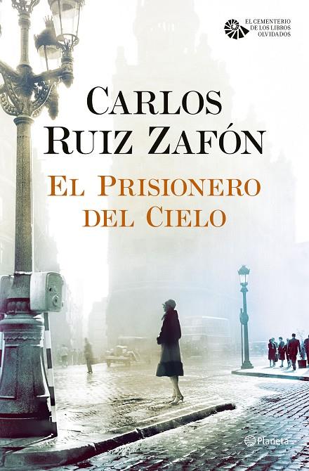 EL PRISIONERO DEL CIELO | 9788408163374 | RUIZ ZAFÓN, CARLOS | Galatea Llibres | Librería online de Reus, Tarragona | Comprar libros en catalán y castellano online