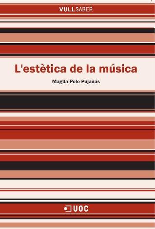 ESTETICA DE LA MUSICA, L' | 9788497886536 | POLO PUJADAS, MAGDA | Galatea Llibres | Librería online de Reus, Tarragona | Comprar libros en catalán y castellano online