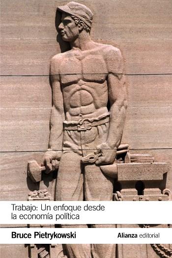TRABAJO: UN ENFOQUE DESDE LA ECONOMÍA POLÍTICA | 9788413621760 | PIETRYKOWSKI, BRUCE | Galatea Llibres | Llibreria online de Reus, Tarragona | Comprar llibres en català i castellà online