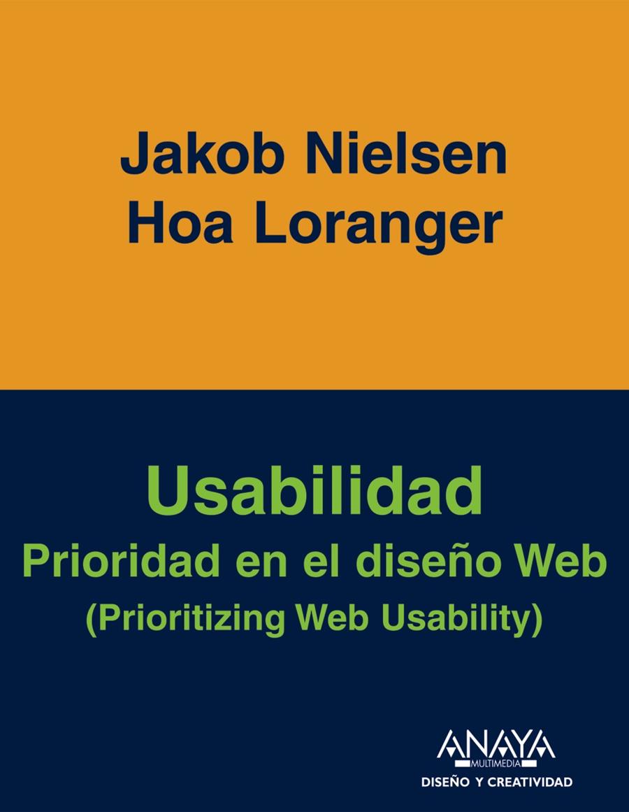 USABILIDAD: PRIORIDAD EN EL DISEÑO WEB | 9788441520929 | NIELSEN, JAKOB | Galatea Llibres | Llibreria online de Reus, Tarragona | Comprar llibres en català i castellà online