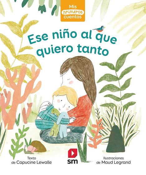 ESE NIÑO AL QUE QUIERO TANTO | 9788413921532 | LEWALLE, CAPUCINE | Galatea Llibres | Llibreria online de Reus, Tarragona | Comprar llibres en català i castellà online