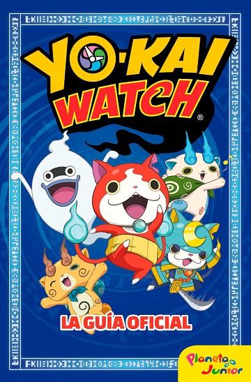 YO-KAI WATCH. LA GUÍA OFICIAL | 9788408166085 | Galatea Llibres | Llibreria online de Reus, Tarragona | Comprar llibres en català i castellà online