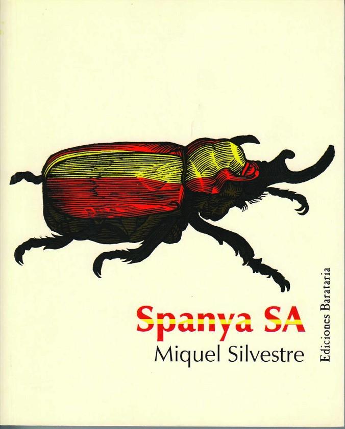 SPANYA SA | 9788495764621 | SILVESTRE, MIQUEL | Galatea Llibres | Llibreria online de Reus, Tarragona | Comprar llibres en català i castellà online