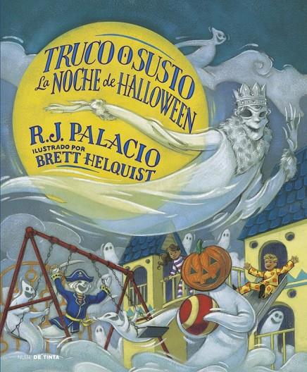 TRUCO O SUSTO. LA NOCHE DE HALLOWWEEN | 9788419514448 | PALACIO, R.J. | Galatea Llibres | Librería online de Reus, Tarragona | Comprar libros en catalán y castellano online