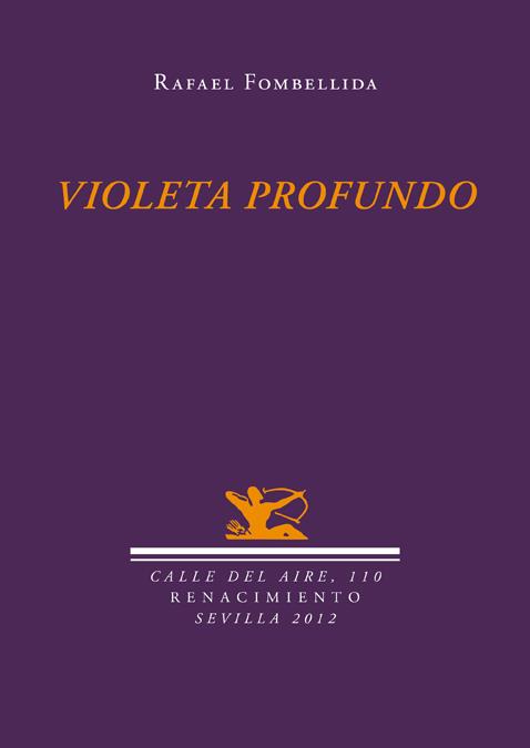 VIOLETA PROFUNDO | 9788484726746 | FOMBELLIDA, RAFAEL | Galatea Llibres | Librería online de Reus, Tarragona | Comprar libros en catalán y castellano online