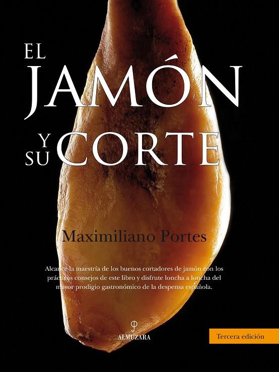 JAMON Y SU CORTE, EL | 9788496416741 | PORTES FERNANDEZ, MAXIMILIANO | Galatea Llibres | Librería online de Reus, Tarragona | Comprar libros en catalán y castellano online