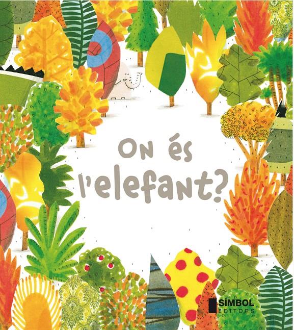 ON ÉS L'ELEFANT? | 9788415315254 | BARROUX | Galatea Llibres | Llibreria online de Reus, Tarragona | Comprar llibres en català i castellà online
