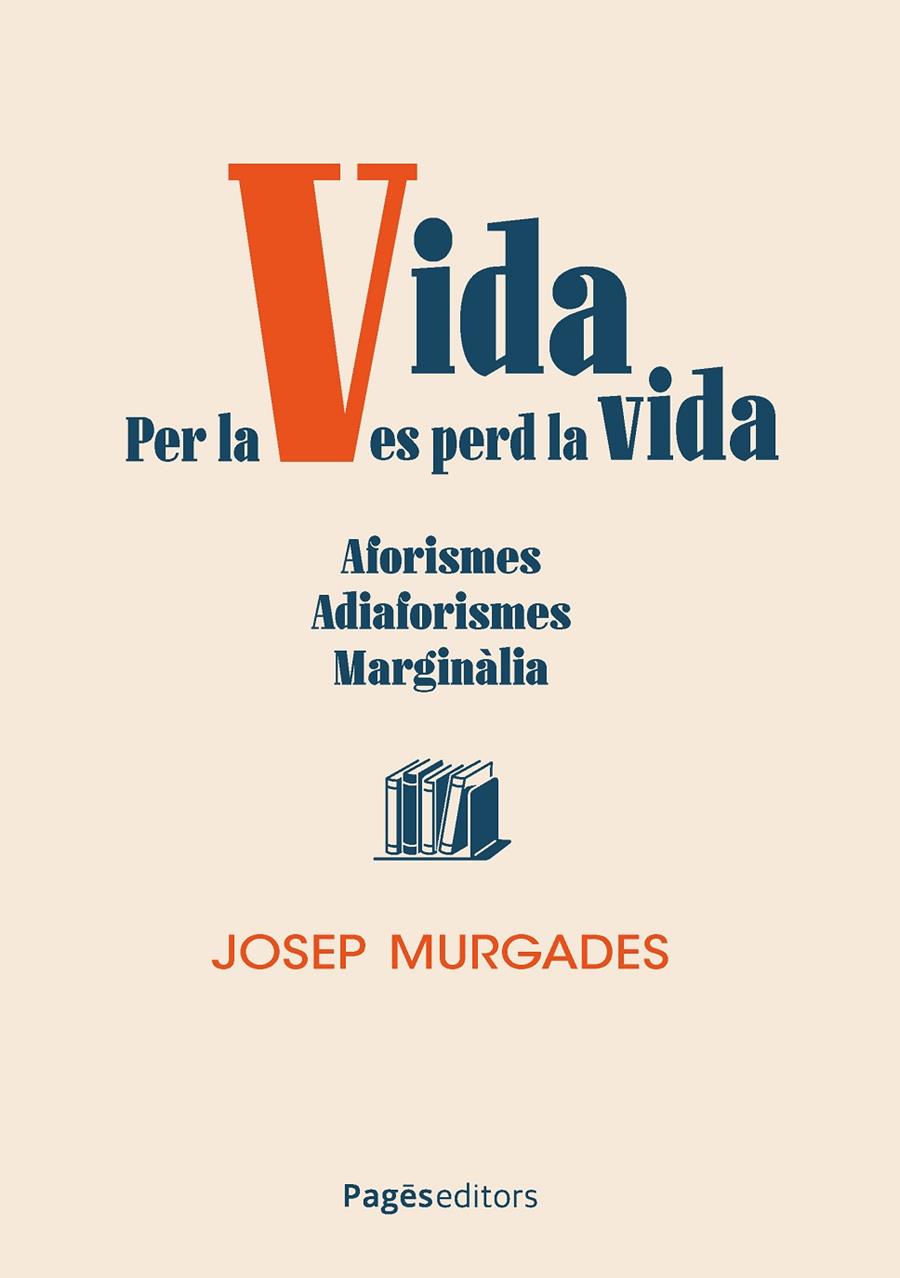 PER LA VIDA ES PERD LA VIDA | 9788413037233 | MURGADES BARCELÓ, JOSEP | Galatea Llibres | Llibreria online de Reus, Tarragona | Comprar llibres en català i castellà online