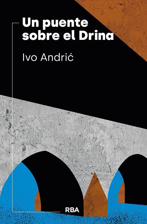 UN PUENTE SOBRE EL DRINA | 9788490568118 | ANDRIC, IVO | Galatea Llibres | Llibreria online de Reus, Tarragona | Comprar llibres en català i castellà online