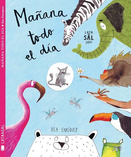 MAÑANA TODO EL DÍA | 9788494564727 | ENRÍQUEZ MONDELO, BEA | Galatea Llibres | Librería online de Reus, Tarragona | Comprar libros en catalán y castellano online