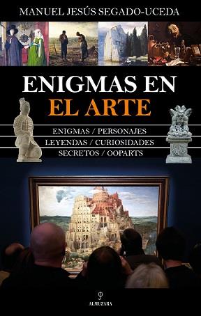 ENIGMAS EN EL ARTE | 9788418578397 | SEGADO-UCEDA, MANUEL JESÚS | Galatea Llibres | Librería online de Reus, Tarragona | Comprar libros en catalán y castellano online