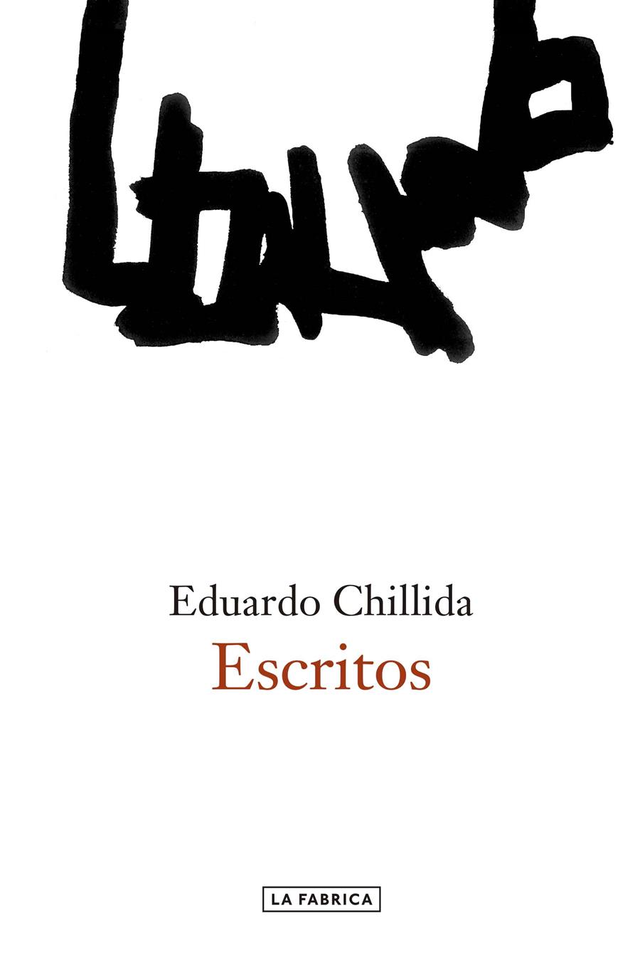 ESCRITOS (CHILLIDA) | 9788416248704 | CHILLIDA, EDUARDO | Galatea Llibres | Librería online de Reus, Tarragona | Comprar libros en catalán y castellano online