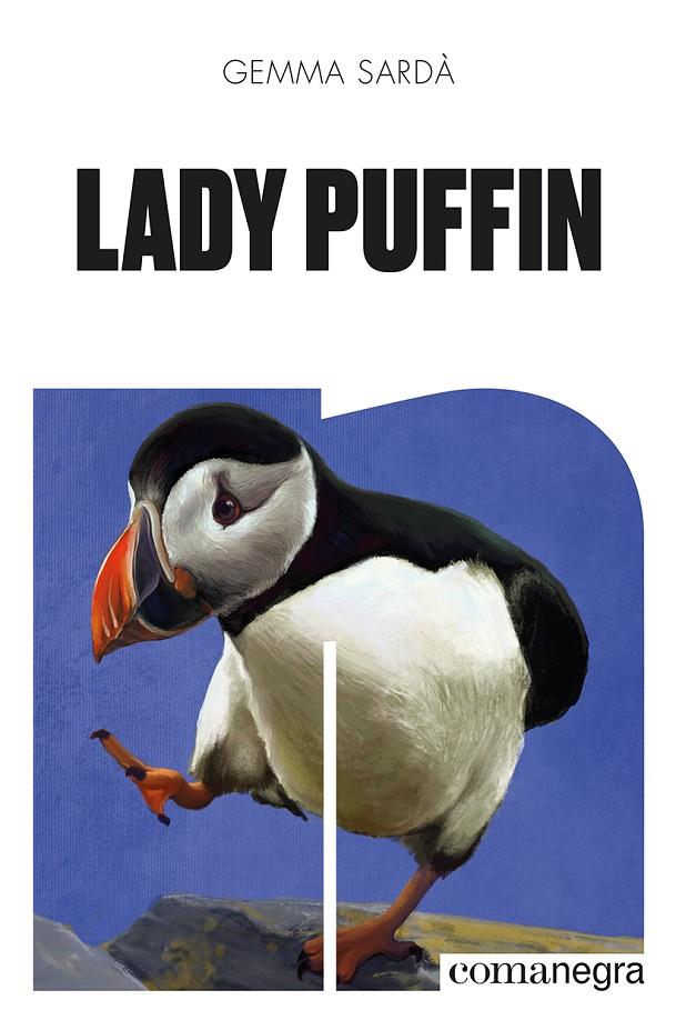 LADY PUFFIN | 9788418857805 | SARDÀ, GEMMA | Galatea Llibres | Llibreria online de Reus, Tarragona | Comprar llibres en català i castellà online