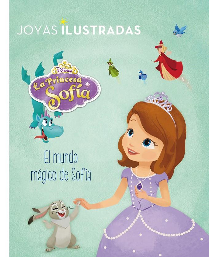 PRINCESA SOFÍA. EL MUNDO MÁGICO DE SOFÍA | 9788499516936 | Galatea Llibres | Librería online de Reus, Tarragona | Comprar libros en catalán y castellano online