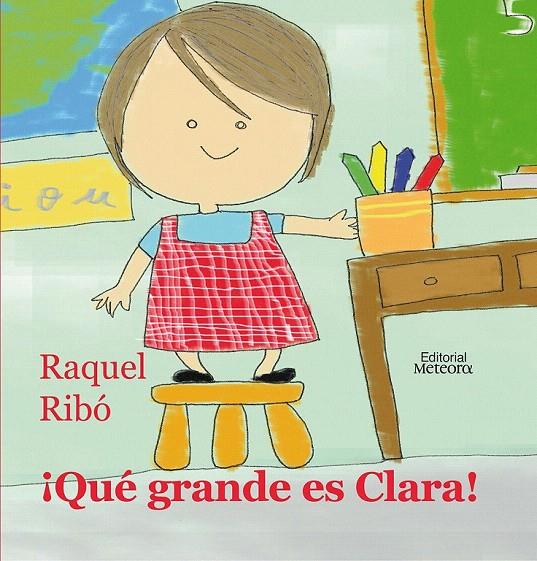 QUE GRANDE ES CLARA! | 9788495623768 | RIBO, RAQUEL | Galatea Llibres | Librería online de Reus, Tarragona | Comprar libros en catalán y castellano online