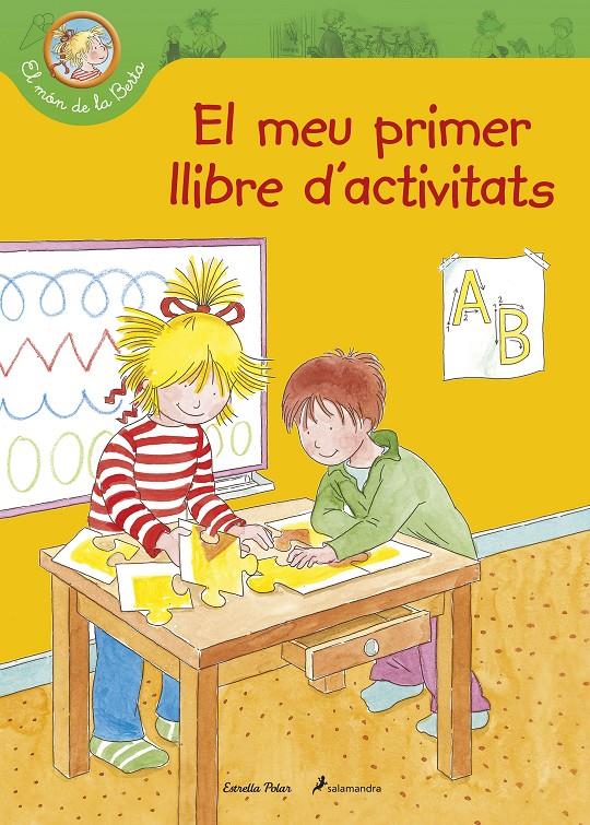 EL MÓN DE LA BERTA. LLIBRE D'ACTIVITATS | 9788490571477 | SCHNEIDER, L. | Galatea Llibres | Librería online de Reus, Tarragona | Comprar libros en catalán y castellano online