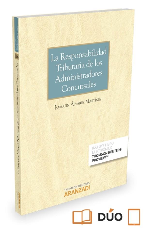 RESPONSABILIDAD TRIBUTARIA DE LOS ADMINISTRADORES CONCURSALES | 9788490996751 | ALVAREZ MARTINEZ, JOAQUIN | Galatea Llibres | Llibreria online de Reus, Tarragona | Comprar llibres en català i castellà online