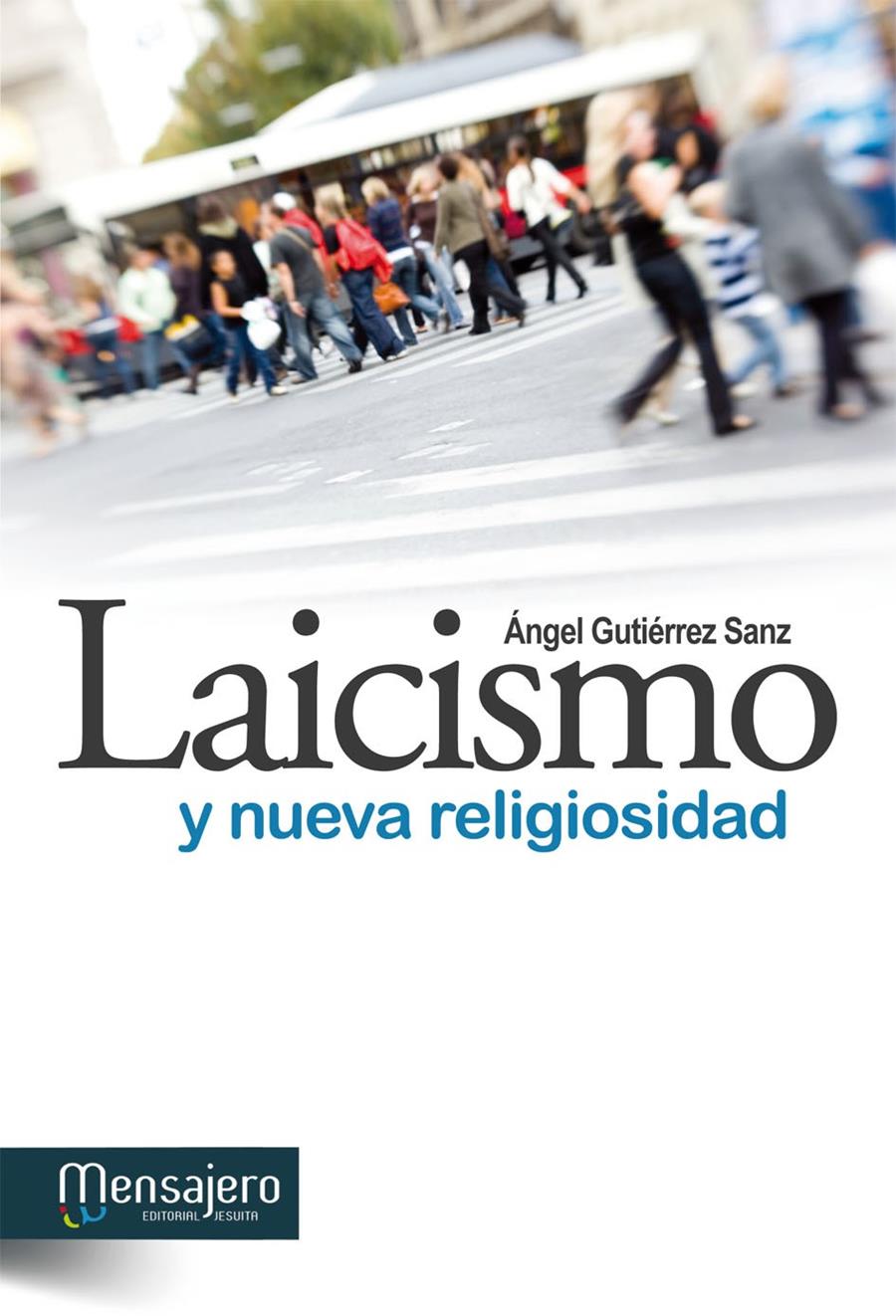 LAICISMO Y NUEVA RELIGIOSIDAD | 9788427133235 | GUTIERREZ SANZ, ANGEL | Galatea Llibres | Llibreria online de Reus, Tarragona | Comprar llibres en català i castellà online