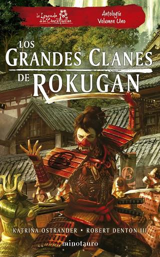 LOS GRANDES CLANES DE ROKUGAN: ANTOLOGÍA 1 | 9788445014967 | DENTON III, ROBERT/OSTRANDER, KATRINA | Galatea Llibres | Llibreria online de Reus, Tarragona | Comprar llibres en català i castellà online
