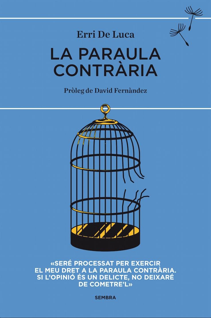 LA PARAULA CONTRÀRIA | 9788494373619 | DE LUCA, ERRI | Galatea Llibres | Librería online de Reus, Tarragona | Comprar libros en catalán y castellano online