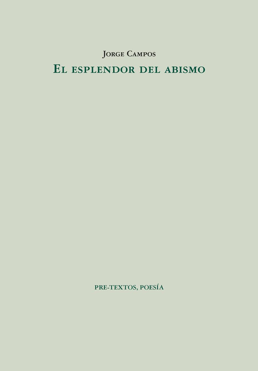 EL ESPLENDOR DEL ABISMO | 9788410309548 | CAMPOS, JORGE | Galatea Llibres | Librería online de Reus, Tarragona | Comprar libros en catalán y castellano online