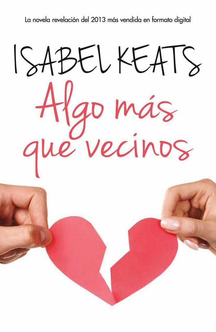 ALGO MAS QUE VECINOS | 9788468728292 | KEATS, ISABEL | Galatea Llibres | Librería online de Reus, Tarragona | Comprar libros en catalán y castellano online