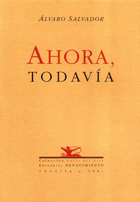 AHORA,TODAVIA | 9788484720188 | SALVADOR,ALVARO | Galatea Llibres | Librería online de Reus, Tarragona | Comprar libros en catalán y castellano online