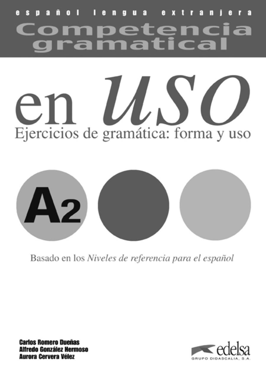 COMPETENCIA GRAMATICAL EN USO CLAVES A2 | 9788477115007 | ROMERO DUEñAS, CARLOS/GONZáLEZ HERMOSO, ALFREDO/CERVERA VéLEZ, AURORA | Galatea Llibres | Llibreria online de Reus, Tarragona | Comprar llibres en català i castellà online