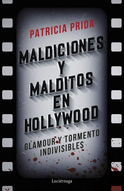 MALDICIONES Y MALDITOS EN HOLLYWOOD | 9788419164575 | PRIDA, PATRICIA | Galatea Llibres | Librería online de Reus, Tarragona | Comprar libros en catalán y castellano online