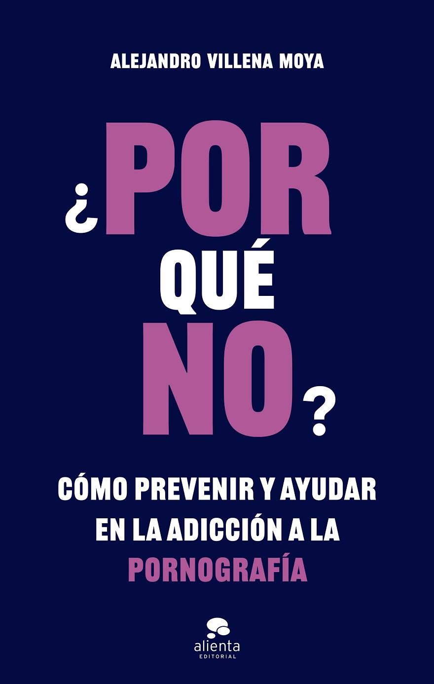 POR QUÉ NO? | 9788413442419 | VILLENA MOYA, ALEJANDRO | Galatea Llibres | Llibreria online de Reus, Tarragona | Comprar llibres en català i castellà online