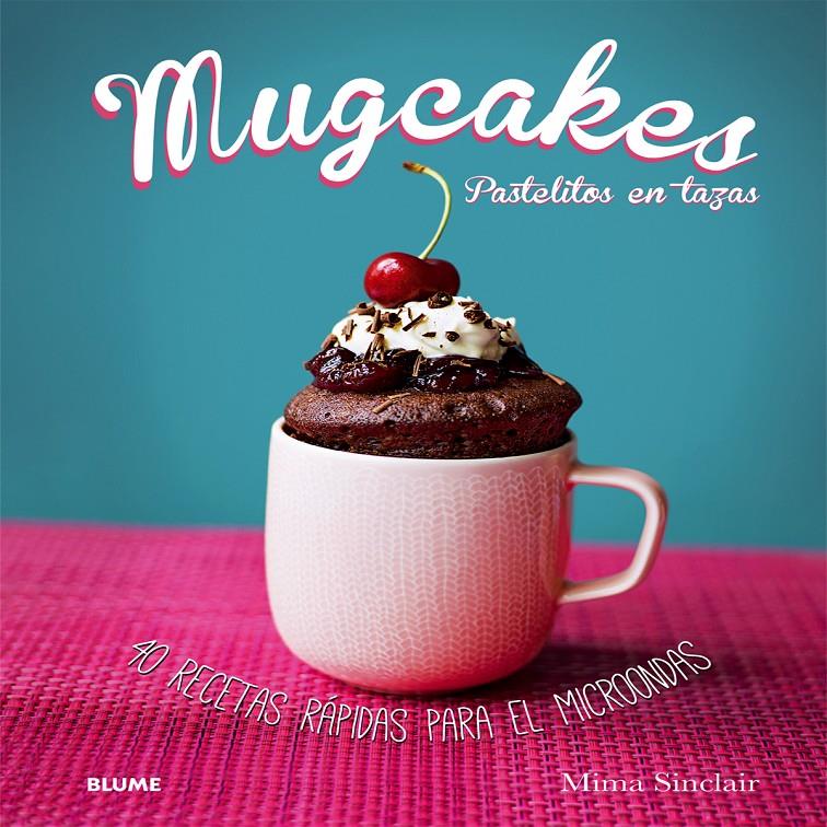MUGCAKES | 9788416138364 | SINCLAIR, MIMA | Galatea Llibres | Llibreria online de Reus, Tarragona | Comprar llibres en català i castellà online