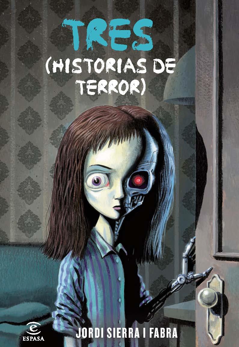 TRES HISTORIAS DE TERROR | 9788467037203 | SIERRA I FABRA, JORDI | Galatea Llibres | Librería online de Reus, Tarragona | Comprar libros en catalán y castellano online