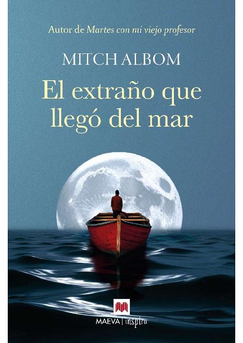 EL EXTRAÑO QUE LLEGÓ DEL MAR | 9788418185892 | ALBOM, MITCH | Galatea Llibres | Llibreria online de Reus, Tarragona | Comprar llibres en català i castellà online