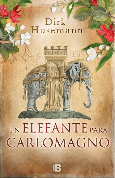UN ELEFANTE PARA CARLOMAGNO | 9788466660433 | HUSEMANN, DIRK | Galatea Llibres | Llibreria online de Reus, Tarragona | Comprar llibres en català i castellà online