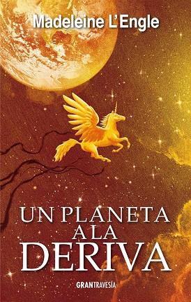 UN PLANETA A LA DERIVA | 9788494658792 | L'ENGLE, MADELEINE | Galatea Llibres | Llibreria online de Reus, Tarragona | Comprar llibres en català i castellà online