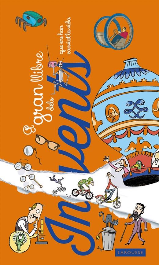 EL GRAN LLIBRE DELS INVENTS QUE ENS HAN CANVIAT LA VIDA | 9788416368013 | Galatea Llibres | Librería online de Reus, Tarragona | Comprar libros en catalán y castellano online