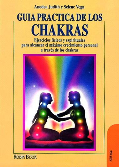 GUIA PRACTICA DE LOS CHAKRAS. EJERCICIOS FISICOS Y | 9788479271190 | JUDITH, ANODEA | Galatea Llibres | Librería online de Reus, Tarragona | Comprar libros en catalán y castellano online