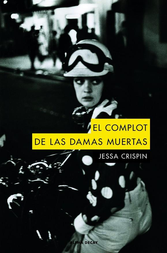 EL COMPLOT DE LAS DAMAS MUERTAS | 9788494742378 | CRISPIN, JESSA | Galatea Llibres | Librería online de Reus, Tarragona | Comprar libros en catalán y castellano online
