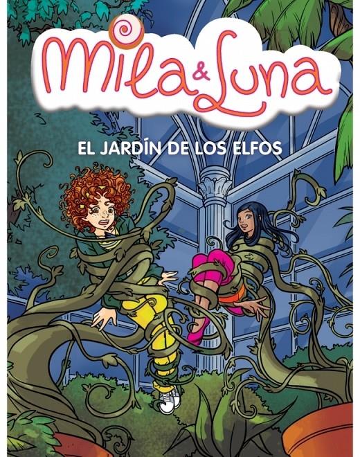 MILA & LUNA 11. EL JARDÍN DE LOS ELFOS | 9788484416630 | BAT, PRUNELLA | Galatea Llibres | Librería online de Reus, Tarragona | Comprar libros en catalán y castellano online