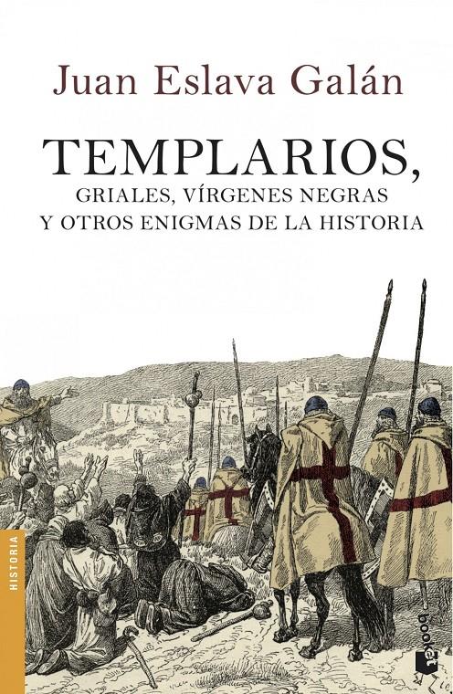 TEMPLARIOS, GRIALES, VÍRGENES NEGRAS Y OTROS ENIGMAS DE LA HISTORIA | 9788408114505 | ESLAVA GALÁN, JUAN | Galatea Llibres | Librería online de Reus, Tarragona | Comprar libros en catalán y castellano online