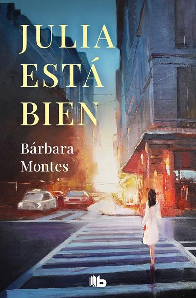 JULIA ESTÁ BIEN | 9788413144009 | MONTES, BÁRBARA | Galatea Llibres | Llibreria online de Reus, Tarragona | Comprar llibres en català i castellà online