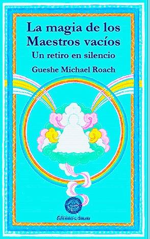 MAGIA DE LOS MAESTROS VACIOS, LA | 9788495094094 | ROACH, GUESHE MICHAEL | Galatea Llibres | Librería online de Reus, Tarragona | Comprar libros en catalán y castellano online
