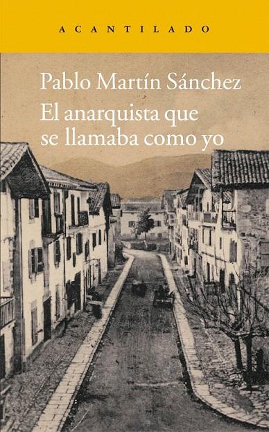 EL ANARQUISTA QUE SE LLAMABA COMO YO | 9788415689188 | MARTIN, PABLO | Galatea Llibres | Librería online de Reus, Tarragona | Comprar libros en catalán y castellano online