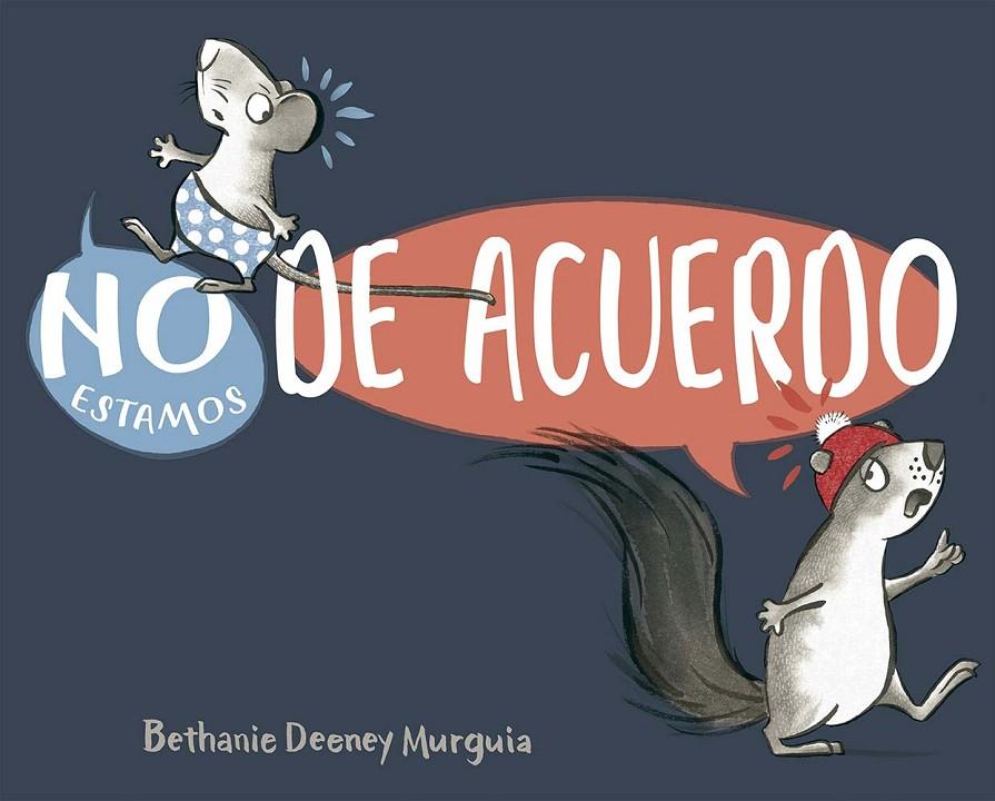 NO ESTAMOS DE ACUERDO | 9788491458685 | DEENEY MURGUIA, BETHANY | Galatea Llibres | Librería online de Reus, Tarragona | Comprar libros en catalán y castellano online