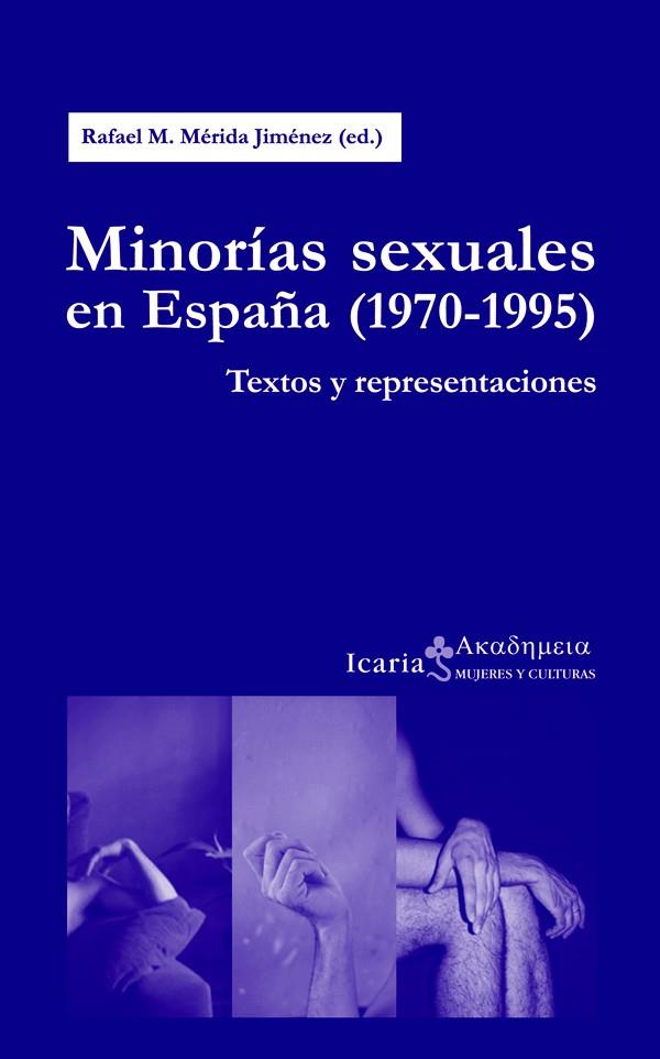 MINORÍAS SEXUALES EN ESPAÑA (1970-1995) | 9788498885002 | MÉRIDA JIMÉNEZ, RAFAEL M. | Galatea Llibres | Librería online de Reus, Tarragona | Comprar libros en catalán y castellano online