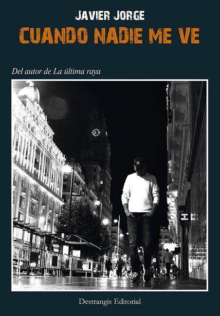 CUANDO NADIE ME VE | 9788409568086 | JORGE URBANO, JAVIER | Galatea Llibres | Librería online de Reus, Tarragona | Comprar libros en catalán y castellano online